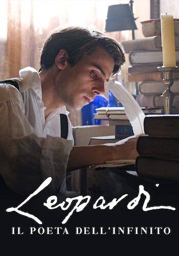 LEOPARDI - IL POETA DELL'INFINITO (Rai 2024) TV Series by S. Rubini